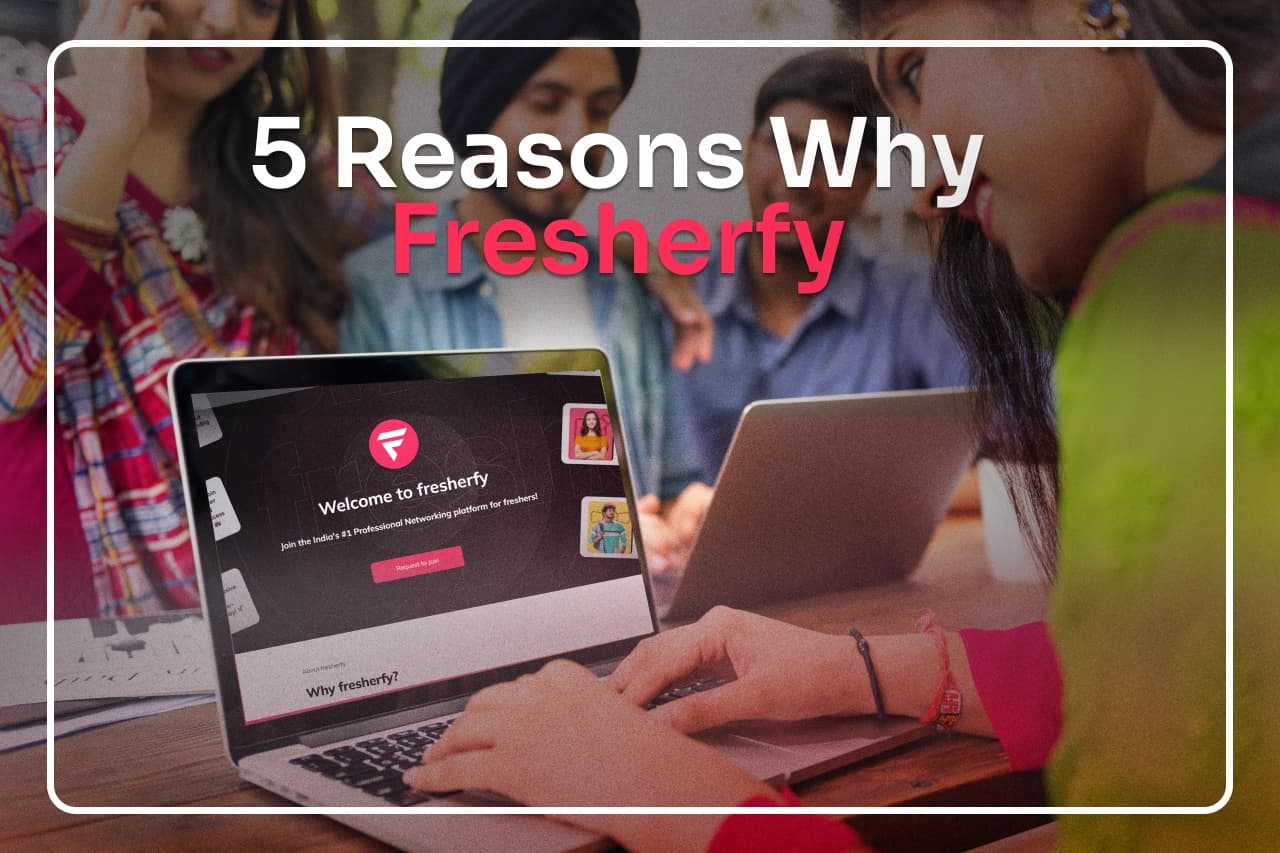 5 Reasons fresherfy is the Best Platform for New Graduates